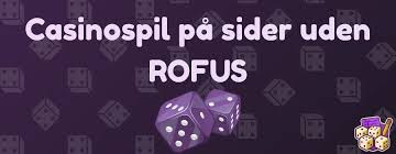 Det Bedste Online Casino Uden Rufus – Spil Uden Bekymringer