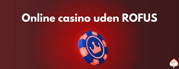 Dansk Casino Uden Om Rufus En Guide til De Bedste Alternativer Dansk Casino Uden Om Rufus En Guide til De Bedste Alternativer